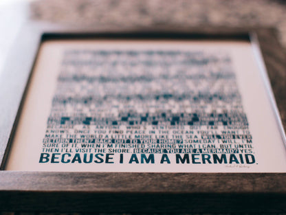 Because I Am A Mermaid 8x10