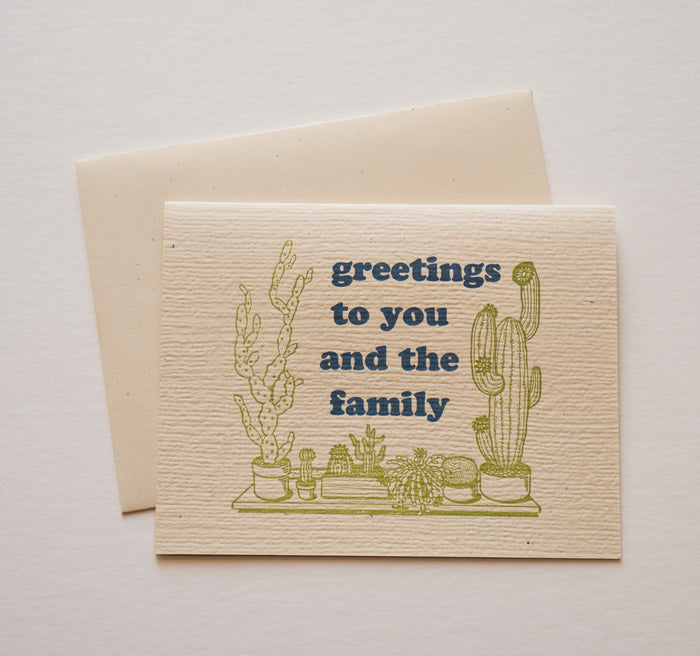 Greetings to You and the Family Cactus