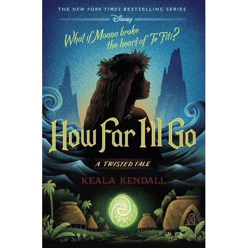 How Far I'll Go: A Twisted Tale