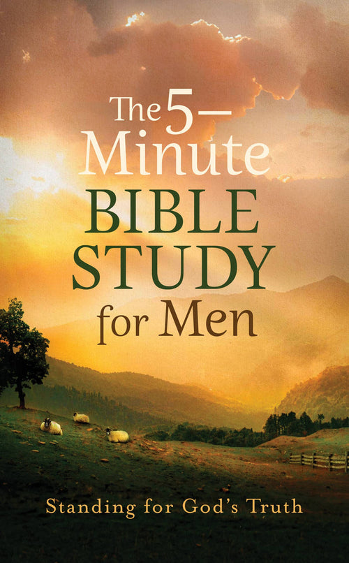 The 5-Minute Bible Study for Men: Standing for God's Truth