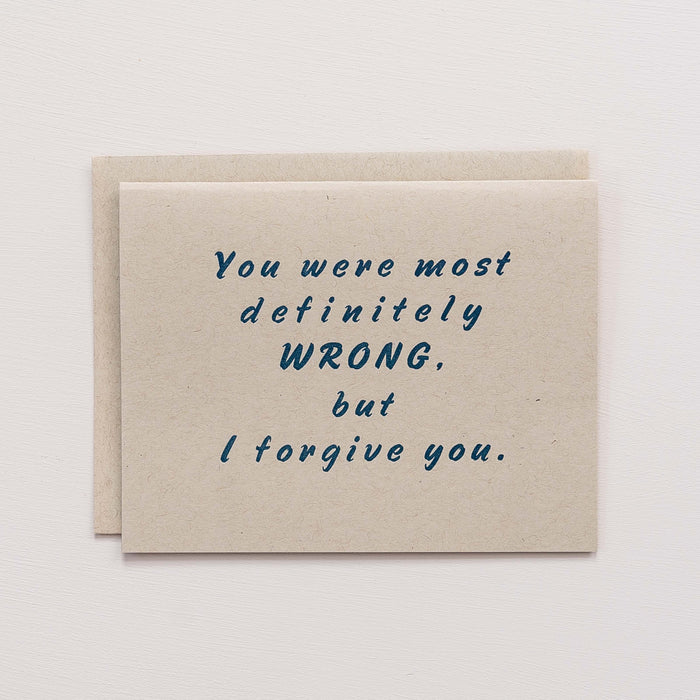 You Were Most Definitely WRONG, But I Forgive You